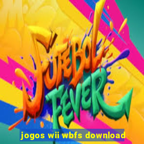 jogos wii wbfs download